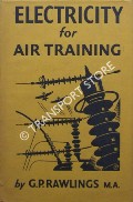 Electricity for Air Training by RAWLINGS, G.P.